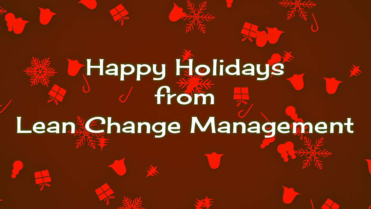 Happy Holidays from Lean Change! (2022)