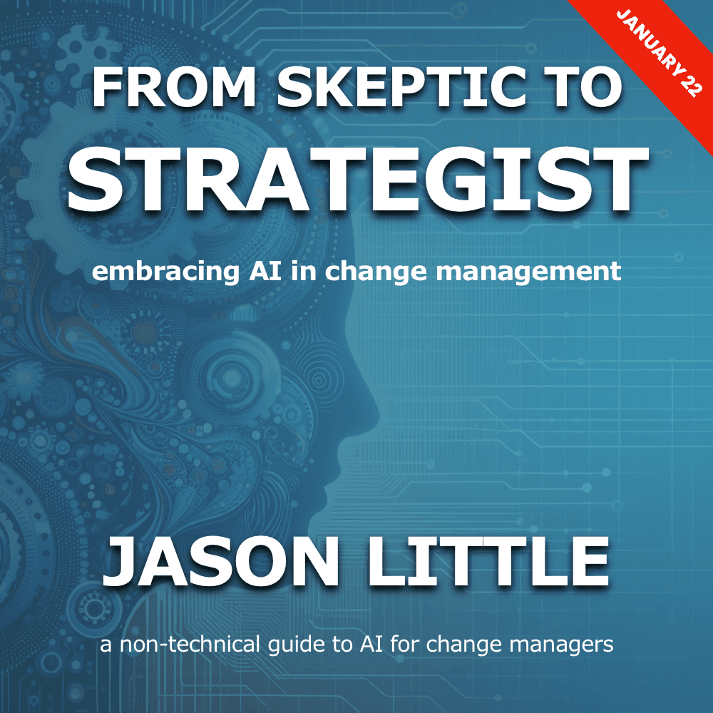 From Skeptic to Strategist: Embracing AI in Change Management