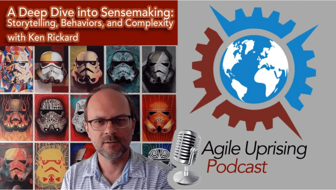 A Deep Dive into Sense-making: Storytelling, Behaviours, and Complexity, with Ken Rickard
